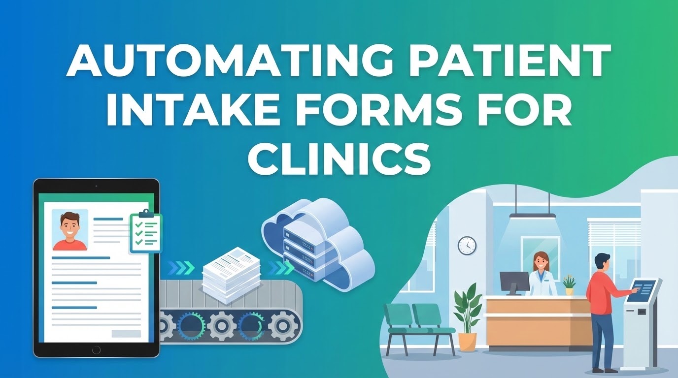 Automating Patient Intake Forms for Clinics